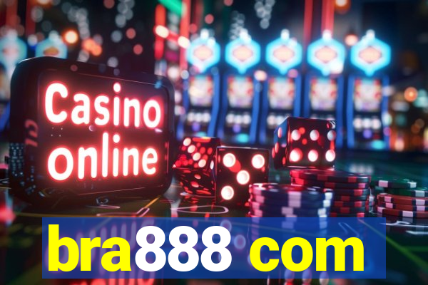 bra888 com